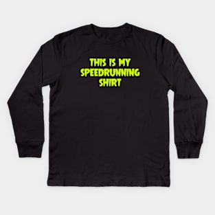 This Is My Speedrunning Shirt Kids Long Sleeve T-Shirt